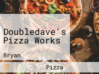 Doubledave's Pizza Works