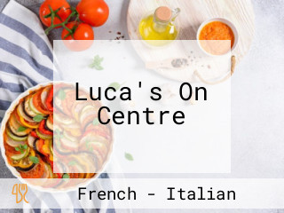 Luca's On Centre