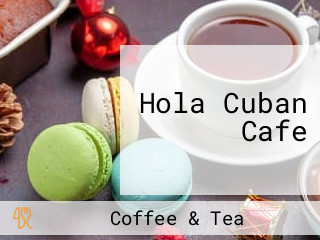 Hola Cuban Cafe