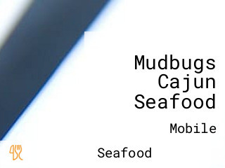 Mudbugs Cajun Seafood