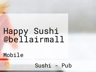 Happy Sushi @bellairmall