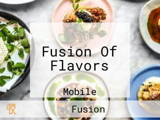 Fusion Of Flavors