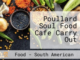 Poullard Soul Food Cafe Carry Out