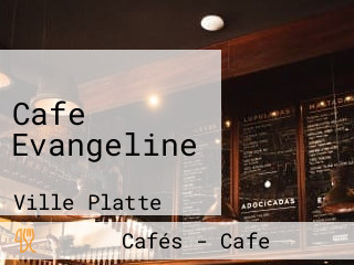 Cafe Evangeline