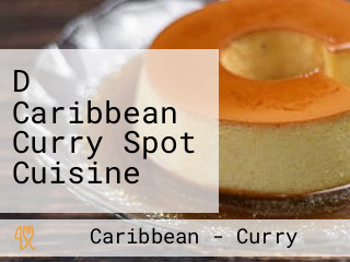 D' Caribbean Curry Spot Cuisine