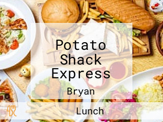 Potato Shack Express