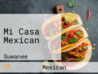 Mi Casa Mexican