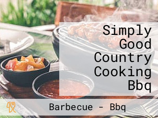 Simply Good Country Cooking Bbq