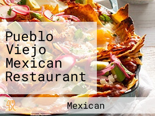 Pueblo Viejo Mexican Restaurant