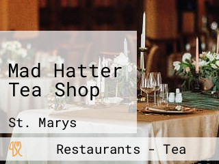 Mad Hatter Tea Shop