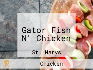 Gator Fish N' Chicken