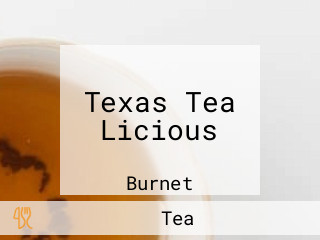 Texas Tea Licious