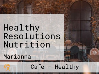 Healthy Resolutions Nutrition