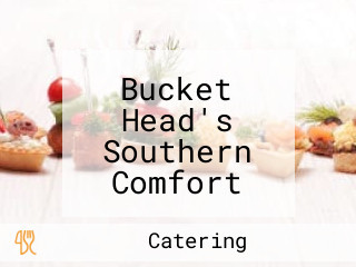 Bucket Head's Southern Comfort Food A/k/a Bucket Head Bbq Concessions