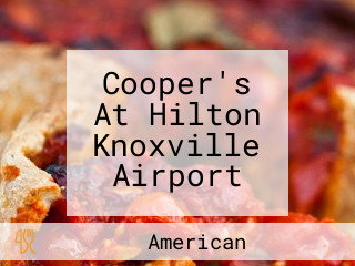 Cooper's At Hilton Knoxville Airport