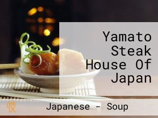 Yamato Steak House Of Japan