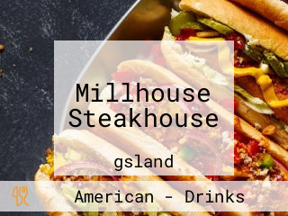 Millhouse Steakhouse