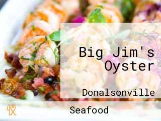 Big Jim's Oyster