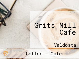 Grits Mill Cafe