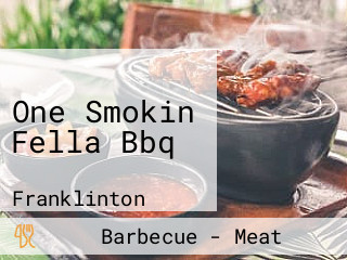 One Smokin Fella Bbq