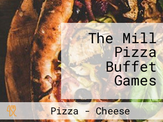 The Mill Pizza Buffet Games