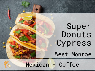 Super Donuts Cypress