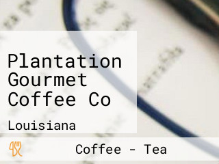 Plantation Gourmet Coffee Co