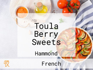 Toula Berry Sweets