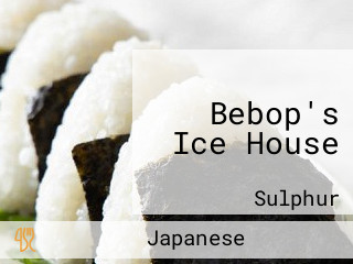 Bebop's Ice House