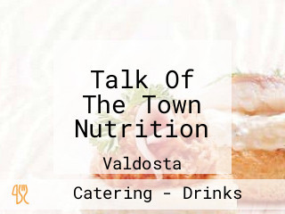 Talk Of The Town Nutrition