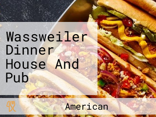 Wassweiler Dinner House And Pub