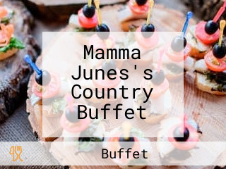 Mamma Junes's Country Buffet