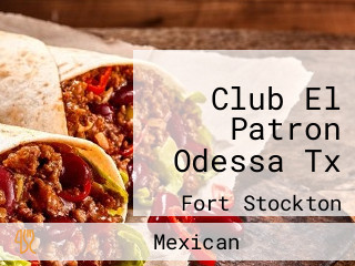 Club El Patron Odessa Tx