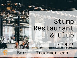 Stump Restaurant & Club