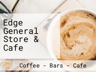 Edge General Store & Cafe