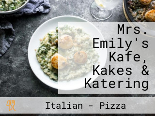 Mrs. Emily's Kafe, Kakes & Katering