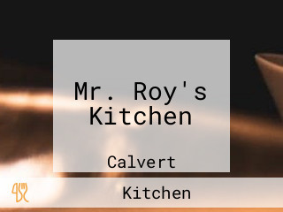 Mr. Roy's Kitchen