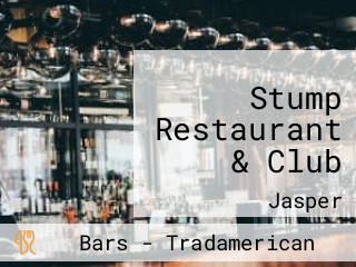 Stump Restaurant & Club