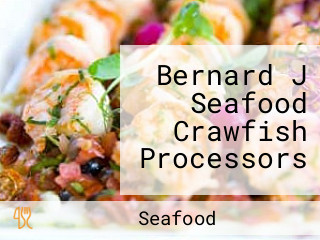 Bernard J Seafood Crawfish Processors