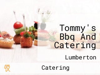 Tommy's Bbq And Catering