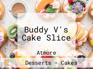 Buddy V's Cake Slice