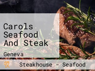 Carols Seafood And Steak