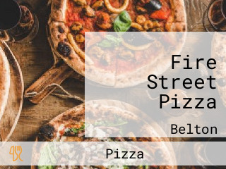 Fire Street Pizza