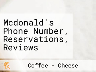 Mcdonald's Phone Number, Reservations, Reviews