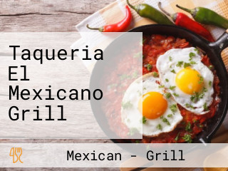 Taqueria El Mexicano Grill