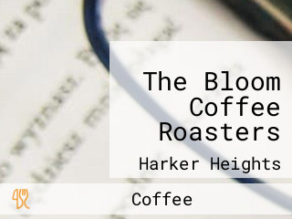 The Bloom Coffee Roasters