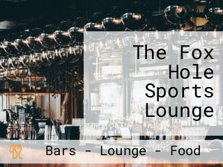 The Fox Hole Sports Lounge