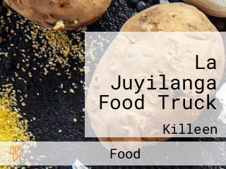 La Juyilanga Food Truck