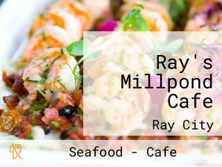 Ray's Millpond Cafe