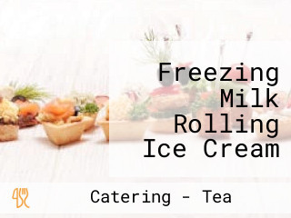 Freezing Milk Rolling Ice Cream Boba Tea Waffle